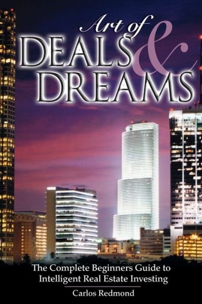 Cover for Carlos Redmond · The Art of Deals and Dreams (Paperback Book) (2005)