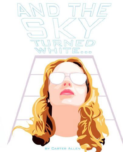 Cover for Carter Allen · And the Sky Turned White... (Taschenbuch) (2005)