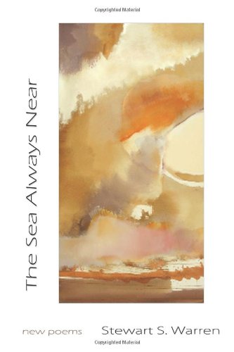 Cover for Stewart S. Warren · The Sea Always Near: New Poems (Paperback Book) (2010)