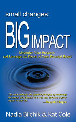 Cover for Kat Cole · Small Changes Big Impact (Pocketbok) (2012)