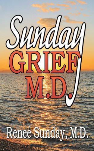 Cover for M.D. Renee' Sunday · Sunday Grief, M.D. (Paperback Book) (2013)