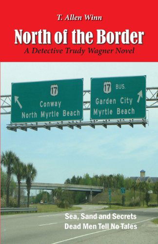 Cover for T. Allen Winn · North of the Border (Paperback Book) (2013)