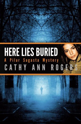 Cover for Cathy Ann Rogers · Here Lies Buried (Paperback Book) (2014)