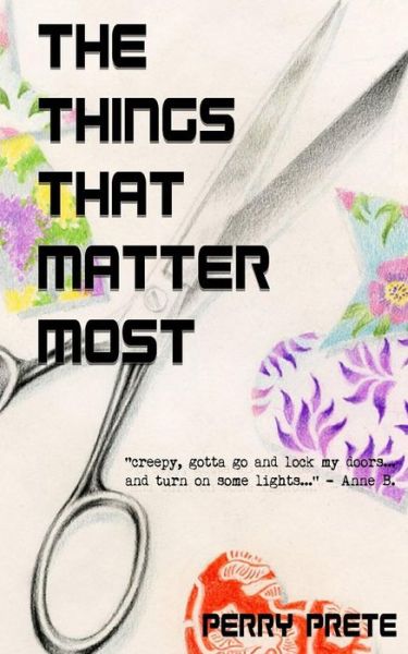 Cover for Perry Prete · The Things That Matter Most: the Beginning (Ethan Hunt Series) (Volume 3) (Paperback Book) (2014)