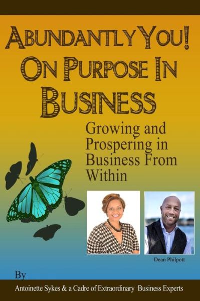 Cover for Dean Philpott · Abundantly You! on Purpose in Business: Modules: the Game We Call Sales (Paperback Book) (2015)