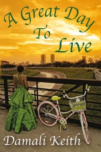 Cover for Damali Keith · A Great Day To Live (Paperback Bog) (2015)
