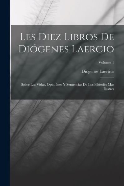 Cover for Diogenes Laertius · Diez Libros de Diógenes Laercio (Bok) (2022)