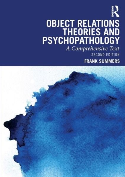 Cover for Frank Summers · Object Relations Theories and Psychopathology: A Comprehensive Text (Paperback Bog) (2024)