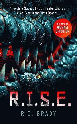 R.I.S.E.: A riveting Science Fiction thriller where an alien experiment turns deadly - The A.L.I.V.E. Series - R.D. Brady - Książki - Vinci Books - 9781036700300 - 7 listopada 2024