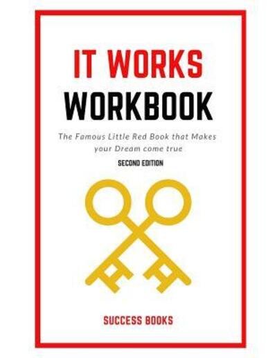 Cover for Success Books · It Works Workbook (Paperback Book) (2019)