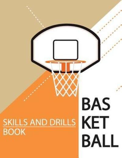 Cover for Nlts Publishing · Basketball Skills and Drills Book (Pocketbok) (2019)