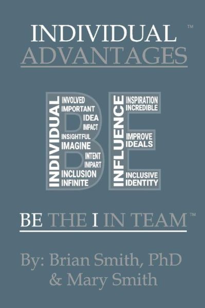 Cover for Brian Smith · Individual Advantages: Be the &quot;I&quot; in Team - The I in Team Series (Paperback Book) (2021)