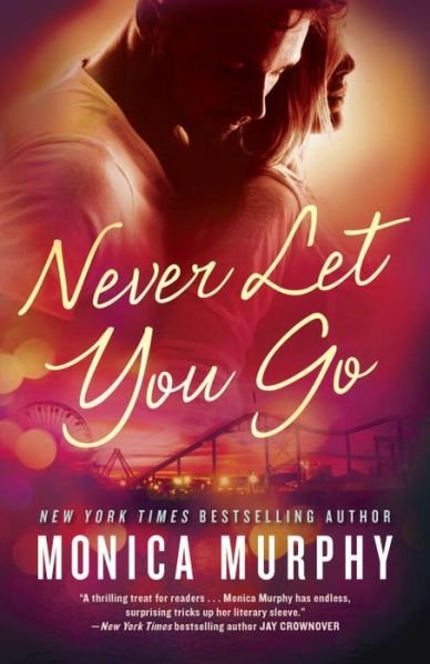 Cover for Monica Murphy · Never let you go (Bog) (2016)