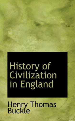 Cover for Henry Thomas Buckle · History of Civilization in England (Paperback Book) (2009)