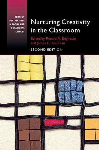 Nurturing Creativity in the Classroom - Current Perspectives in Social and Behavioral Sciences - Ronald A. Beghetto - Books - Cambridge University Press - 9781107501300 - November 7, 2016