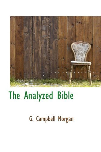 Cover for G Campbell Morgan · The Analyzed Bible (Inbunden Bok) (2009)