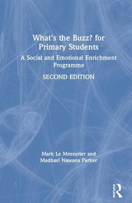 Cover for Le Messurier, Mark (Education consultant, Australia) · What's the Buzz? for Primary Students: A Social and Emotional Enrichment Programme (Hardcover Book) (2019)