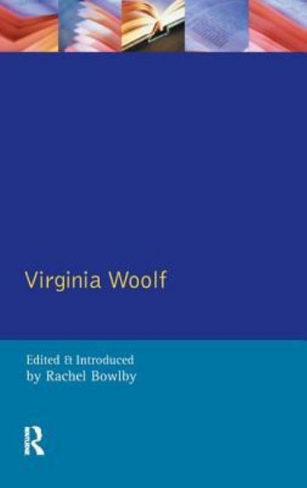 Cover for Rachel Bowlby · Virginia Woolf - Longman Critical Readers (Hardcover Book) (2017)