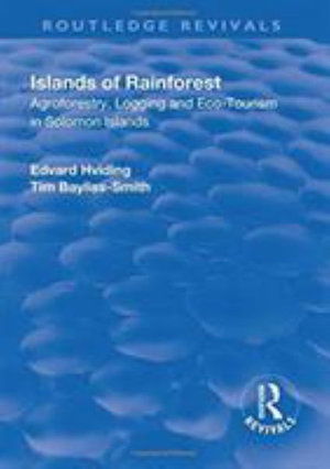 Cover for Edvard Hviding · Islands of Rainforest: Agroforestry, Logging and Eco-Tourism in Solomon Islands - Routledge Revivals (Hardcover Book) (2017)