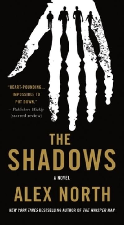 Cover for Alex North · The Shadows: A Novel (Pocketbok) (2022)