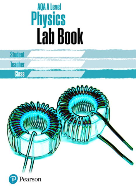 Cover for AQA A level Physics Lab Book: AQA A level Physics Lab Book - AQA A level Science (Paperback Book) [Unabridged edition] (2018)