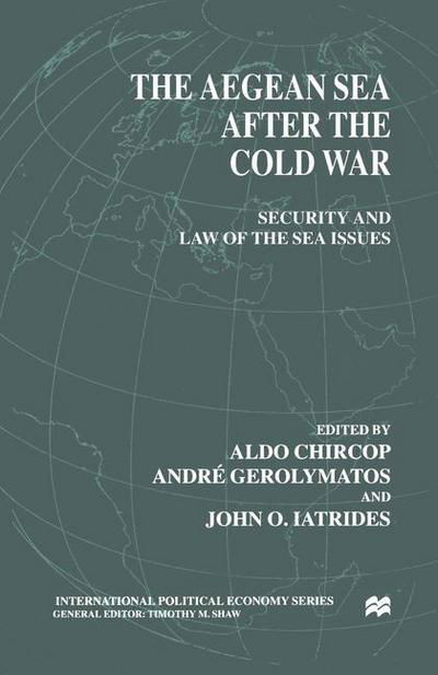 Cover for Na Na · The Aegean Sea After the Cold War: Security and Law of the Sea Issues - International Political Economy Series (Paperback Book) [1st ed. 2000 edition] (2000)