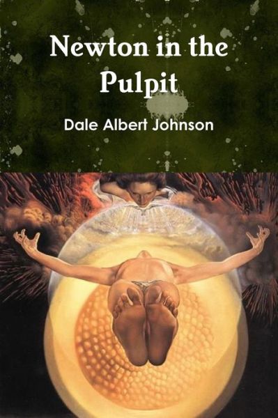 Cover for Dale Albert Johnson · Newton in the Pulpit (Pocketbok) (2016)