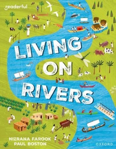 Cover for Nizrana Farook · Readerful Independent Library: Oxford Reading Level 10: Living on Rivers - Readerful Independent Library (Pocketbok) (2024)