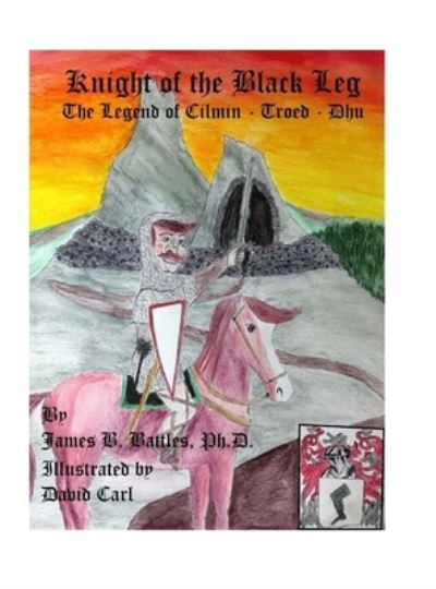 Cover for James B Battles · Kinght of the Black Leg (Hardcover Book) (2021)