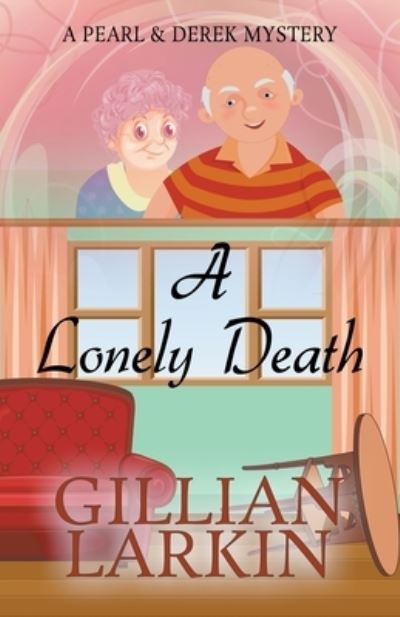 Cover for Gillian Larkin · A Lonely Death (Paperback Book) (2020)