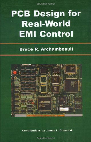 Cover for Bruce R. Archambeault · PCB Design for Real-World EMI Control - The Springer International Series in Engineering and Computer Science (Hardcover Book) [2002 edition] (2002)