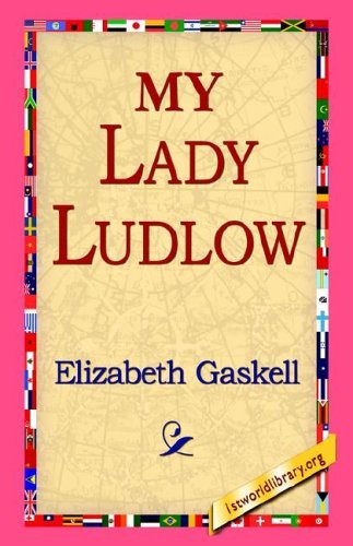 Cover for Elizabeth Cleghorn Gaskell · My Lady Ludlow (Hardcover Book) (2006)