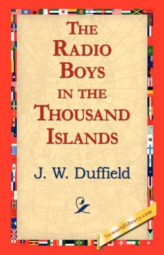 Cover for J. W. Duffield · The Radio Boys in the Thousand Islands (Hardcover Book) (2006)