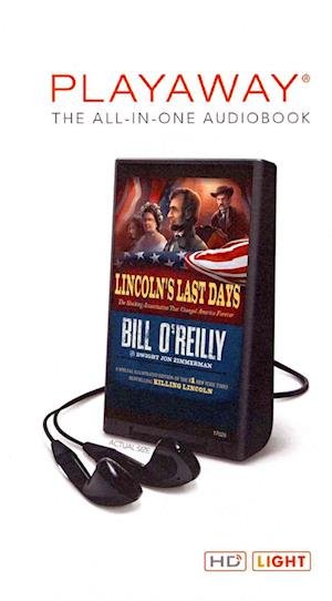 Lincoln's Last Days - Bill O'Reilly - Other - MacMillan Audio - 9781427230300 - August 21, 2012