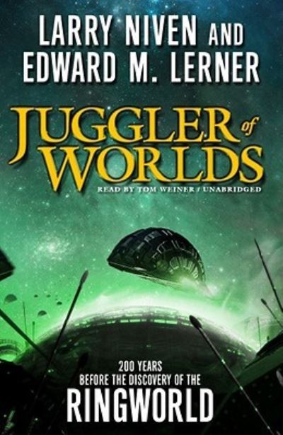 Juggler of Worlds - Larry Niven - Music - Blackstone Audiobooks - 9781433253300 - May 1, 2009