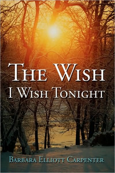 Cover for Barbara Elliott Carpenter · The Wish I Wish Tonight (Pocketbok) (2007)