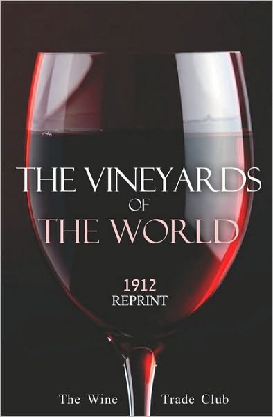 Cover for Ross Brown · The Vineyards of the World 1912 Reprint (Paperback Bog) (2008)