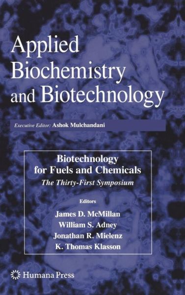 Cover for Jonathan R Mielenz · Biotechnology for Fuels and Chemicals: The Thirty-First Symposium - ABAB Symposium (Hardcover Book) [2010 edition] (2010)