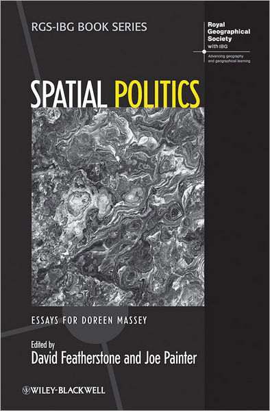 Cover for D Featherstone · Spatial Politics: Essays For Doreen Massey - RGS-IBG Book Series (Pocketbok) (2013)