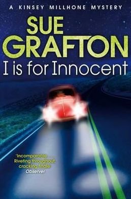 Cover for Sue Grafton · I is for Innocent - Kinsey Millhone Alphabet series (Paperback Bog) [Main Market Ed. edition] (2016)