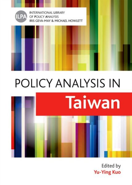 Cover for Yu-ying Kuo · Policy Analysis in Taiwan - International Library of Policy Analysis (Hardcover Book) (2015)