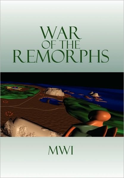 Cover for Mwi · War of the Remorphs (Paperback Book) (2010)