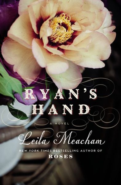 Cover for Leila Meacham · Ryan's Hand (Taschenbuch) (2016)