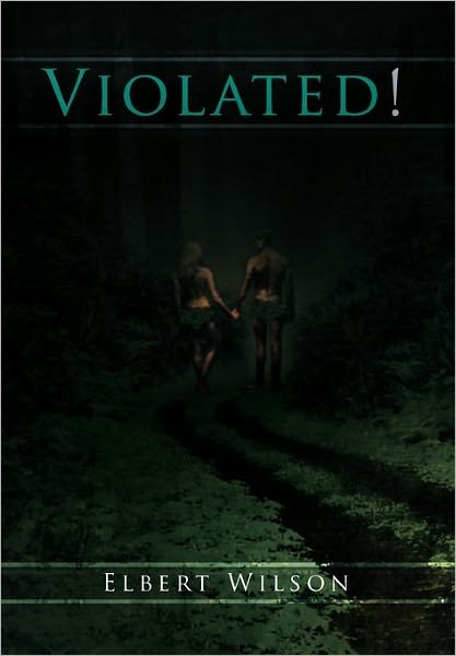 Cover for Elder Elbert Wilson · Violated! (Paperback Book) (2011)