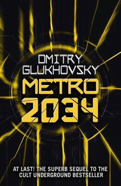 Cover for Dmitry Glukhovsky · Metro 2034: The novels that inspired the bestselling games - Metro (Paperback Book) (2014)