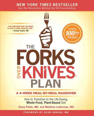 Cover for Alona Pulde · The Forks Over Knives Plan: How to Transition to the Life-Saving, Whole-Food, Plant-Based Diet - Forks Over Knives (Taschenbuch) (2018)