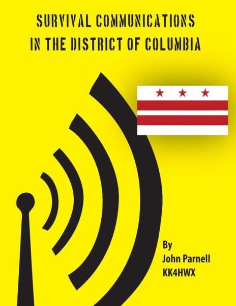 Cover for John Parnell · Survival Communications in the District of Columbia (Paperback Book) (2012)