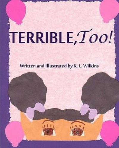 Cover for Kanika Wilkins · Terrible, Too! (Paperback Book) (2012)