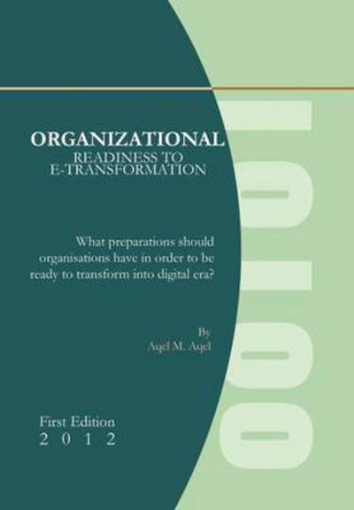 Cover for Aqel M Aqel · Organizational Readiness to E-transformation (Hardcover bog) (2012)