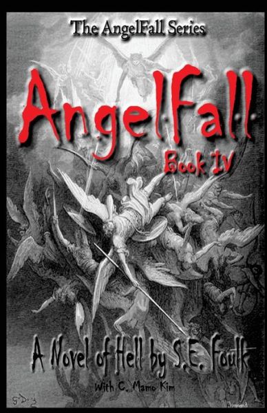 Cover for S E Foulk · Angelfall Book Iv - a Novel of Hell (Paperback Book) (2012)